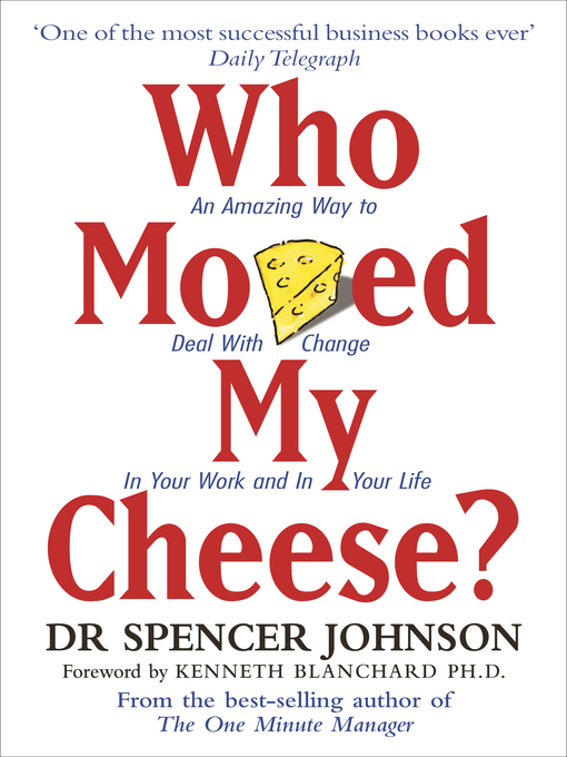 Title details for Who Moved My Cheese by Spencer Johnson - Available